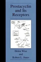 Book cover of Prostacyclin and Its Receptors by Helen Wise