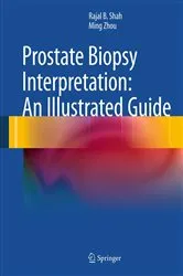 Book cover of Prostate Biopsy Interpretation: An Illustrated Guide by Rajal B. Shah