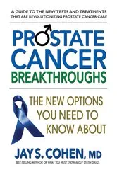 Book cover of Prostate Cancer Breakthroughs by Jay S. Cohen