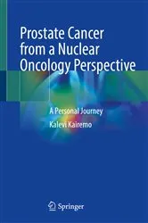 Book cover of Prostate Cancer from a Nuclear Oncology Perspective by Kalevi Kairemo