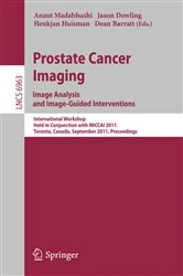 Book cover of Prostate Cancer Imaging. Image Analysis and Image-Guided Interventions by Anant Madabhushi