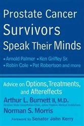 Book cover of Prostate Cancer Survivors Speak Their Minds by Arthur L. Burnett