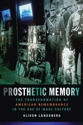 Book cover of Prosthetic Memory by Alison Landsberg