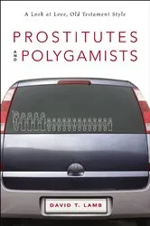 Book cover of Prostitutes and Polygamists by David T. Lamb