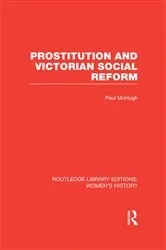 Book cover of Prostitution and Victorian Social Reform by Paul McHugh