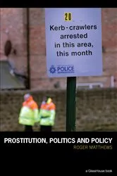 Book cover of Prostitution, Politics & Policy by Roger Matthews