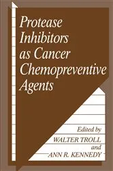Book cover of Protease Inhibitors as Cancer Chemopreventive Agents by A.R. Kennedy