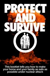 Book cover of Protect and Survive by Central Office of Information