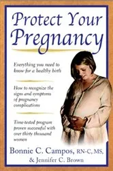 Book cover of Protect Your Pregnancy by Bonnie Campos
