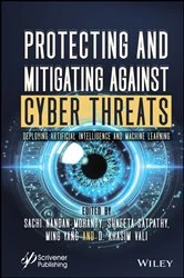 Book cover of Protecting and Mitigating Against Cyber Threats by Sachi Nandan Mohanty