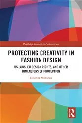 Book cover of Protecting Creativity in Fashion Design by Susanna Monseau