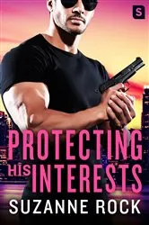 Book cover of Protecting His Interests by Suzanne Rock