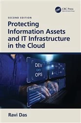 Book cover of Protecting Information Assets and IT Infrastructure in the Cloud (2nd ed.) by Ravi Das