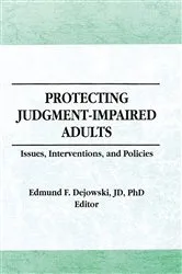 Book cover of Protecting Judgment-Impaired Adults by Unknown