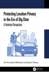 Book cover of Protecting Location Privacy in the Era of Big Data by Yan Yan