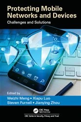 Book cover of Protecting Mobile Networks and Devices by Weizhi Meng