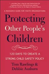 Book cover of Protecting Other People's Children by Unknown