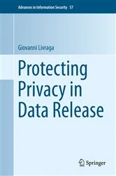 Book cover of Protecting Privacy in Data Release by Giovanni Livraga
