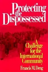 Book cover of Protecting the Dispossessed by Francis M. Deng