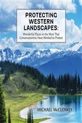 Book cover of Protecting Western Landscapes by Michael McCloskey