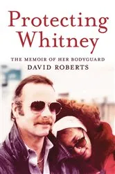 Book cover of Protecting Whitney by David Roberts