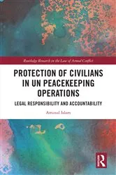 Book cover of Protection of Civilians in UN Peacekeeping Operations by Aminul Islam