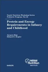 Book cover of Protein and Energy Requirements in Infancy and Childhood by J. Rigo