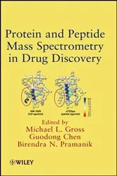 Book cover of Protein and Peptide Mass Spectrometry in Drug Discovery by Michael L. Gross
