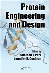 Book cover of Protein Engineering and Design by Sheldon J. Park