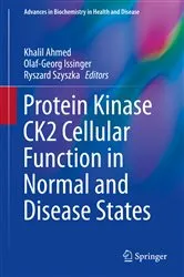 Book cover of Protein Kinase CK2 Cellular Function in Normal and Disease States by Khalil Ahmed
