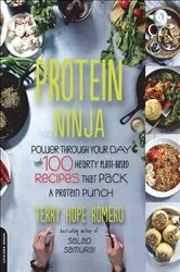 Book cover of Protein Ninja by Terry Hope Romero