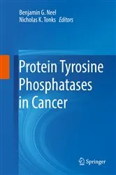 Book cover of Protein Tyrosine Phosphatases in Cancer by Benjamin G. Neel
