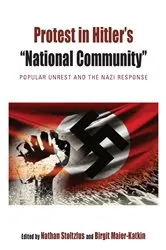 Book cover of Protest in Hitler's “National Community” by Nathan Stoltzfus
