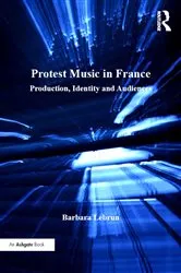 Book cover of Protest Music in France by Barbara Lebrun