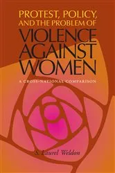 Book cover of Protest, Policy, and the Problem of Violence against Women by S. Laurel Weldon
