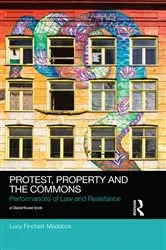 Book cover of Protest, Property and the Commons by Lucy Finchett-Maddock
