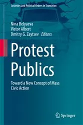 Book cover of Protest Publics by Nina Belyaeva