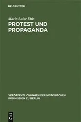 Book cover of Protest und Propaganda by Marie-Luise Ehls