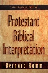 Book cover of Protestant Biblical Interpretation (3rd ed.) by Bernard Ramm