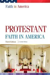 Book cover of Protestant Faith in America (3rd ed.) by J. Gordon Melton