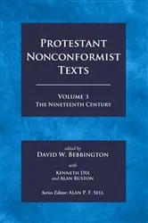 Book cover of Protestant Nonconformist Texts Volume 3 by David W. Bebbington