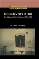 Book cover of Protestant Origins in India by D. Dennis Hudson