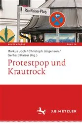 Book cover of Protestpop und Krautrock by Markus Joch