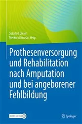 Book cover of Prothesenversorgung und Rehabilitation nach Amputation und bei angeborener Fehlbildung by Susanne Breier