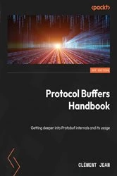 Book cover of Protocol Buffers Handbook by Clément Jean