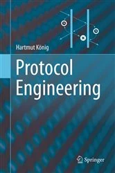 Book cover of Protocol Engineering by Hartmut König
