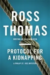 Book cover of Protocol for a Kidnapping by Ross Thomas