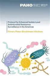 Book cover of Protocol for Enhanced Isolate-Level Antimicrobial Resistance Surveillance in the Americas by Pan American Health Organization
