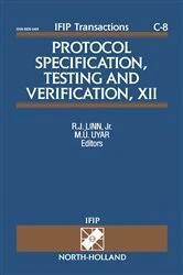 Book cover of Protocol Specification, Testing and Verification, XII by R.J. Linn
