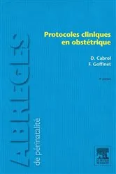 Book cover of Protocoles cliniques en obstétrique (4th ed.) by François Goffinet
